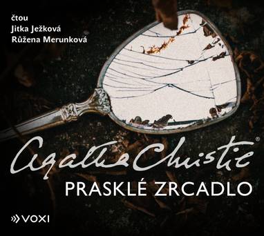 Audiokniha Prasklé zrcadlo - Jitka Ježková, Růžena Merunková, Agatha Christie