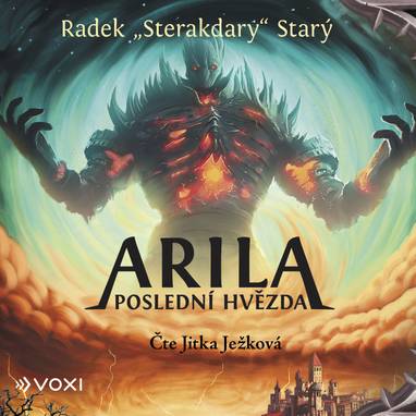 Audiokniha Arila: Poslední hvězda - Jitka Ježková, Radek "Sterakdary" Starý