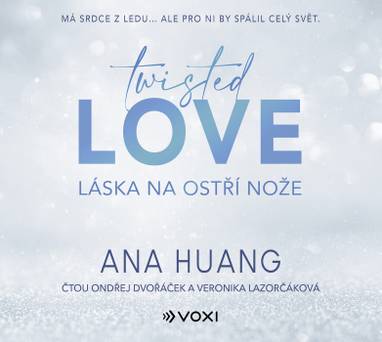 Audiokniha Twisted Love: Láska na ostří nože - Ondřej Dvořáček, Veronika Lazorčáková, Ana Huang