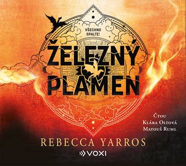Audiokniha Železný plamen - Klára Oltová Sedláčková, Matouš Ruml, Rebecca Yarros