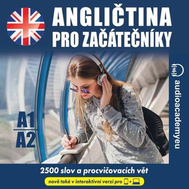 Audiokniha Angličtina pro začátečníky A1 - A2 - audioacademyeu, Tomáš Dvořáček, Jeff Short, Kateřina Dvořáčková, Alena Sasínová