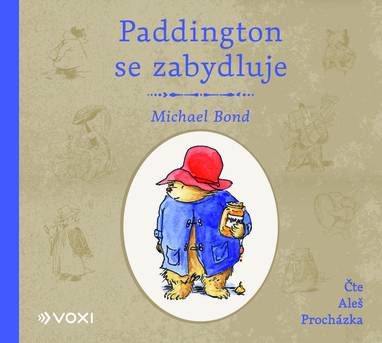 Audiokniha Paddington se zabydluje - Aleš Procházka, Michael Bond