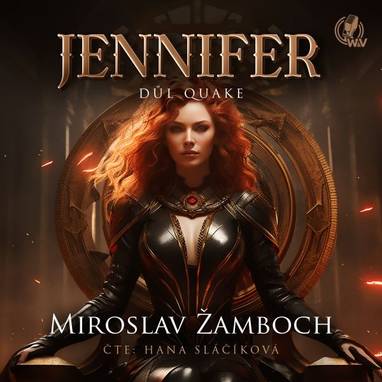 Audiokniha JENNIFER – Důl Quake - Hana Sláčíková, Miroslav Žamboch