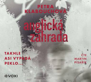 Audiokniha Anglická zahrada - Martin Písařík, Petra Klabouchová