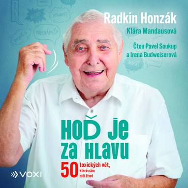 Audiokniha Hoď je za hlavu - Pavel Soukup, Irena Budweiserová, Radkin Honzák, ing. Klára Mandausová