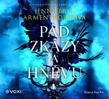 Audiokniha Pád zkázy a hněvu - Klára Suchá, Jennifer L. Armentroutová