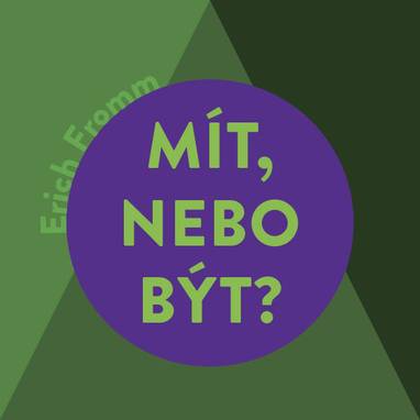 Audiokniha Mít, nebo být? - Miroslav Černý, Erich Fromm