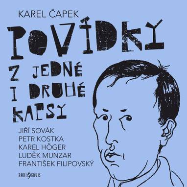 Audiokniha Povídky z jedné i druhé kapsy - František Filipovský, Luděk Munzar, Jiří Sovák, Karel Čapek, Petr Kostka, Karel Höger