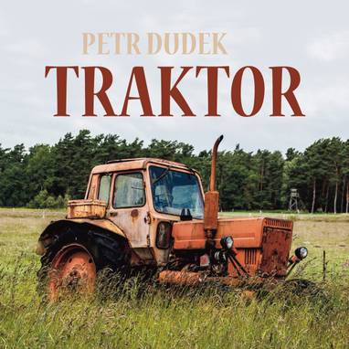 Audiokniha Traktor - Miroslav Krobot, Václav Kopta, Miroslav Táborský, Jiří Knot, Jaroslav Vlach, Josef Somr, Jana Boušková, Matouš Ruml, Svatopluk Schuller, Kryštof Bartoš, Petr Dudek