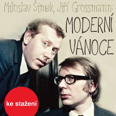 Audiokniha Moderní Vánoce - Miloslav Šimek, Jiří Grossmann, Miloslav Šimek, Jiří Grossmann