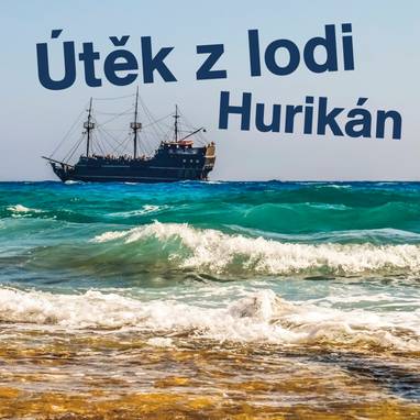 Audiokniha Útěk z lodi Hurikán - Svatopluk Skládal, Alexandra Tomanová, Ivan Gübel, Ondřej Kepka, Ilja Racek, Libor Hruška, Miloš Hlavica, Petr Pelzer, Mirko Musil, Jan Šťastný, Boris Rösner, Rudolf Pellar, Ota Sklenčka, Radoslav Lošťák
