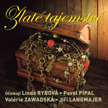 Audiokniha Zlaté tajemství - Anna Hlavicová-Bendová, František Němec, Hana Brothánková, Valérie Zawadská, Linda Rybová, Pavel Pípal, Jiří Langmajer, Ladislav Mrkvička, Stanislav Fišer, Antonín Hardt, Washington Irving