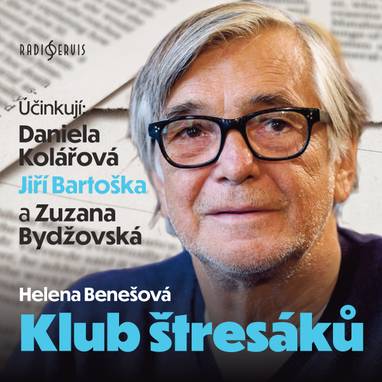 Audiokniha Klub štresáků - Zuzana Bydžovská, Daniela Kolářová, Jiří Bartoška, Helena Benešová