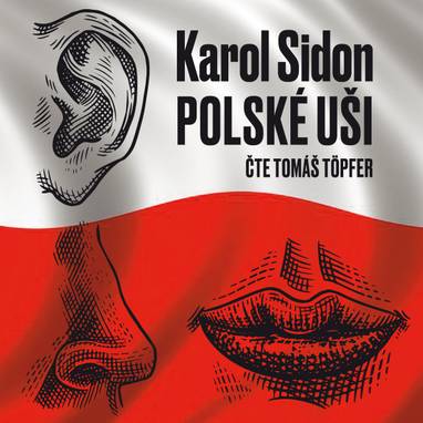 Audiokniha Polské uši - Karol Sidon, Tomáš Töpfer