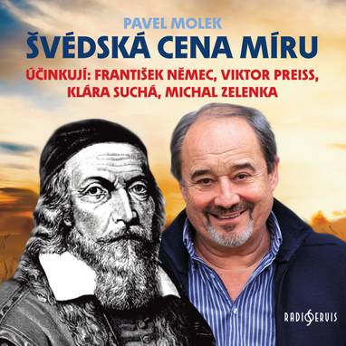 Audiokniha Švédská cena míru - František Němec, Viktor Preiss, Michal Zelenka, Klára Suchá, Pavel Molek