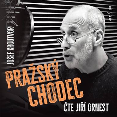 Audiokniha Pražský chodec - Josef Kroutvor, Jiří Ornest