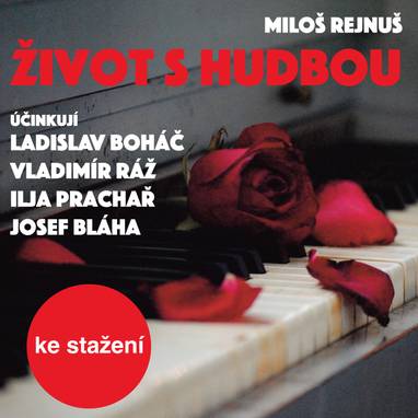 Audiokniha Život s hudbou - Eduard Kašpar, Josef Bláha, Vladimír Čech, Otakar Brousek, Karel Beníško, Karel Houska, Bedřich Šetena, Vladimír Salač, František Hanus, Erik Zámiš, Viktor Očásek, Zdeněk Hodr, Ladislav Boháč, Ilja Prachař, Jaroslava Drmlová, Artur Šviha, Miroslav Doležal, Soběslav Sejk, Bořivoj Navrátil, Bedřich Bobek, Josef Chvalina, Karel Fořt, Viola Zinková, Karel Kastner, Jiří Hurta, Josef Větrovec, Artuš Kalous, Vladimír Ráž, Miloš Rejnuš