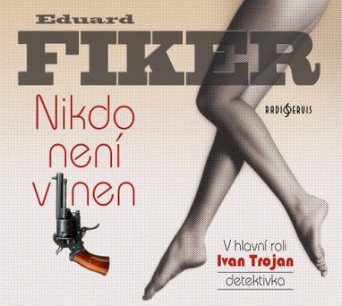 Audiokniha Nikdo není vinen - František Němec, Radan Rusev, Vladimír Marek, Ludmila Engelová, Lilian Malkinová, Josef Červinka, Miroslav Táborský, Jaroslav Someš, Luba Skořepová, Ivan Trojan, Jan Szymik, Zdeněk Žák, Ladislav Trojan, Zuzana Bydžovská, Jiří Knot, Jiří Holý, Jiří Čapka, Martin Velda, Eduard Fiker