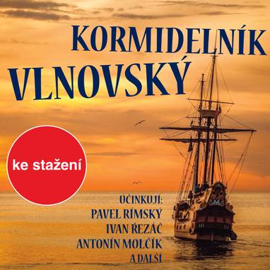 Audiokniha Kormidelník Vlnovský - Frederick Marryat, Monika Kobrová, Radek Veselý, Pavel Rímský, Antonín Molčík, Vladimír Gromov