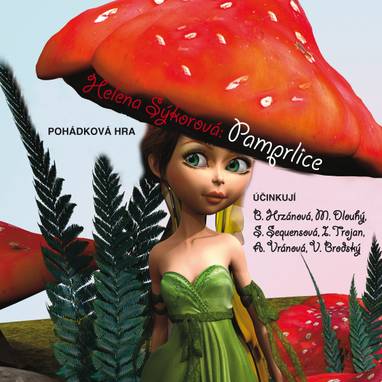 Audiokniha Pamrplice - Magdalena Chrzová, Iveta Dušková, Alena Vránová, Jiří Langmajer, Vlastimil Brodský, Věra Kubánková, Barbora Hrzánová, Michal Dlouhý, Sylva Sequensová, Václav Kotva, Ivan Trojan, Helena Sýkorová