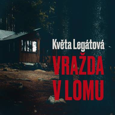 Audiokniha Vražda v lomu - Kostas Zardaloglu, Ondřej Mikulášek, Arnošt Navrátil, Jiří Dušek, Jiří Tomek, Jaroslav Hladký, Miloslav Študent, Jarmila Kurandová, Stanislava Strobachová, Jaroslav Kuneš, Miroslav Středa, Dagmar Veškrnová, Libuše Geprtová, Věra Hofmanová