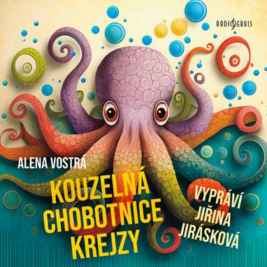 Audiokniha Kouzelná chobotnice Krejzy - Alena Vostrá, Jiřina Jirásková