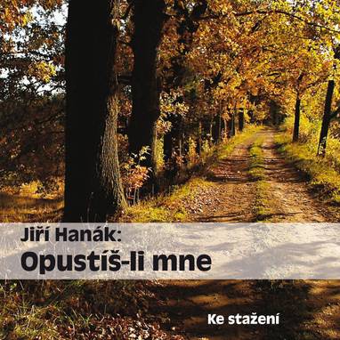 Audiokniha Opustíš-li mne - Mária Dolanská, Růžena Rudnická, Ivo Kubečka, Jiří Hanák