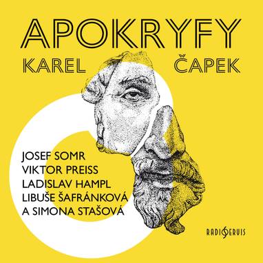 Audiokniha Apokryfy - Simona Stašová, Libuše Šafránková, Ladislav Hampl, Viktor Preiss, Josef Somr, Karel Čapek