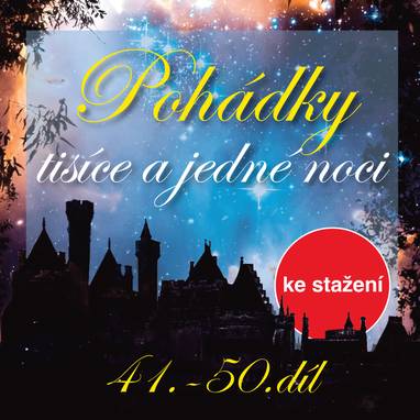 Audiokniha Pohádky tisíce a jedné noci 41-50 - Hana Maciuchová, Josef Somr
