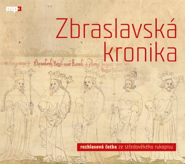 Audiokniha Zbraslavská kronika - Ota Durynský, Jaromír Meduna, Petr Žitavský