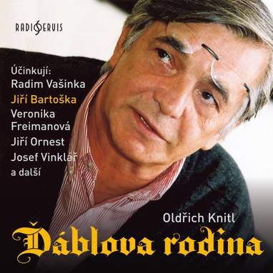 Audiokniha Ďáblova rodina - Jan Novotný, František Švihlík, Radim Vašinka, Jana Jiskrová, Bohuslav Kalva, Zuzana Šavrdová, Jiří Plachý, Veronika Freimanová, Daniela Bartáková, Jana Drbohlavová, Bohumila Dolejšová, Jiří Ornest, Josef Vinklář, Vlastimil Zavřel, Pavel Pípal, Antonín Molčík, Petr Pospíchal, Jiří Bartoška, Oldřich Knitl