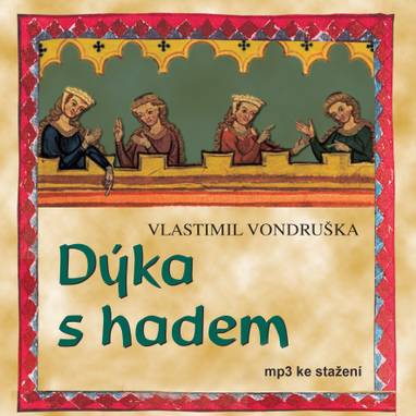 Audiokniha Dýka s hadem - Martin Polách, Vlastimil Vondruška, Otakar Brousek, Radovan Lukavský