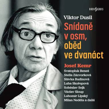 Audiokniha Snídaně v osm, oběd ve dvanáct - Magdalena Rychlíková, Milan Neděla, Iveta Dušková, Jana Andresíková, Václav Sloup, Josef Kemr, Stella Zázvorková, Soběslav Sejk, Slávka Budínová, Svatopluk Beneš, Luba Skořepová, Lubomír Lipský, Viktor Dusil