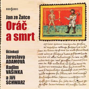 Audiokniha Oráč a smrt - Jaroslava Adamová, Jiří Schwarz, Radim Vašinka, Jan ze Žatce