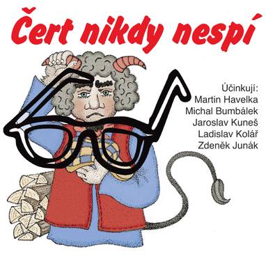 Audiokniha Čert nikdy nespí - Sandra Riedlová, Gabriela Štefanová, Lubomír Stárek, Jaroslav Kuneš, Miroslav Černý, Ladislav Kolář, Zdeněk Junák, Vladimír Hauser, František Derfler, Martin Havelka, Michal Bumbálek, Michal Isteník, Zdeněk Kozák