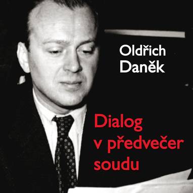 Audiokniha Dialog v předvečer soudu - Karel Höger, Otakar Brousek, Julie Charvátová, Oldřich Daněk