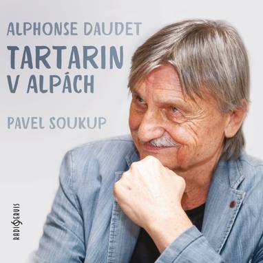 Audiokniha Tartarin v Alpách - Pavel Soukup, Alphonse Daudet