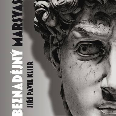 Audiokniha Beznadějný Marsyas - Jaroslav Raušer, Svatopluk Skládal, Zdeněk Ornest, František Smolík, Antonín Zíb, Julie Charvátová, Jan Kotva, Jiří Němeček, Jiří Pavel Klier