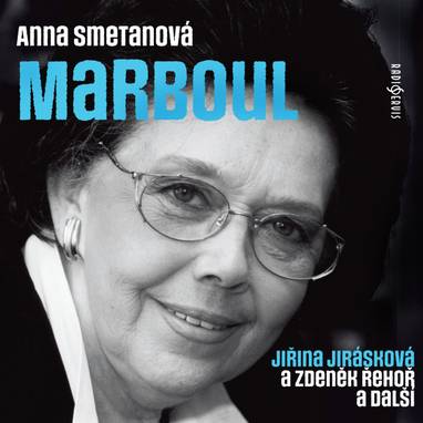 Audiokniha Marboul - Taťjana Medvecká, Vladimír Čech, Jiřina Jirásková, Martin Stropnický, Zdeněk Řehoř, Marie Marešová, Jana Paulová, Anna Smetanová