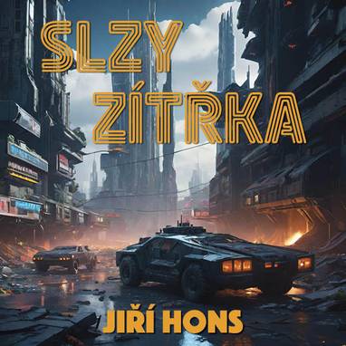 Audiokniha Slzy zítřka - Gustav Hašek, Jiří Hons