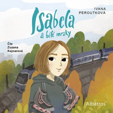 Audiokniha Isabela a bílé mraky - Zuzana Kajnarová, Ivana Peroutková