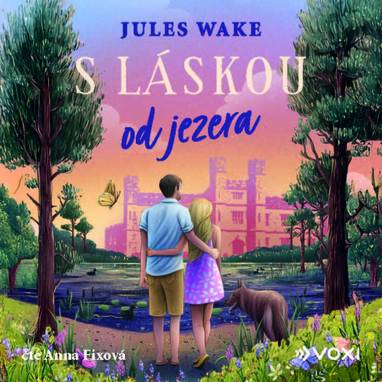 Audiokniha S láskou od jezera - Anna Fixová, Jules Wake