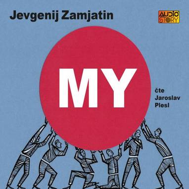 Audiokniha MY - Jaroslav Plesl, Jevgenij Zamjatin
