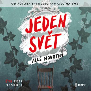 Audiokniha Jeden svět - Petr Neskusil, Aleš Novotný