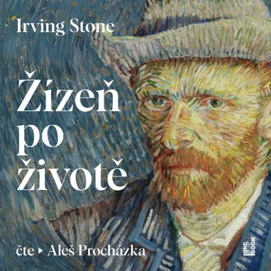 Audiokniha Žízeň po životě - Aleš Procházka, Irving Stone