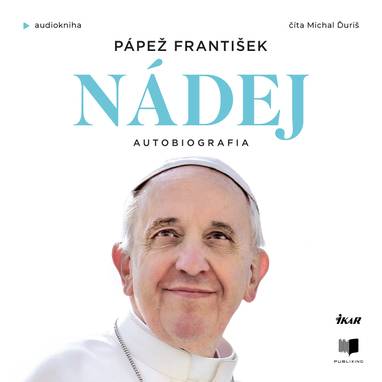 Audiokniha Nádej - Michal Ďuriš, Jorge Mario Bergoglio