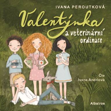 Audiokniha Valentýnka a veterinární ordinace - Ivana Andrlová, Ivana Peroutková