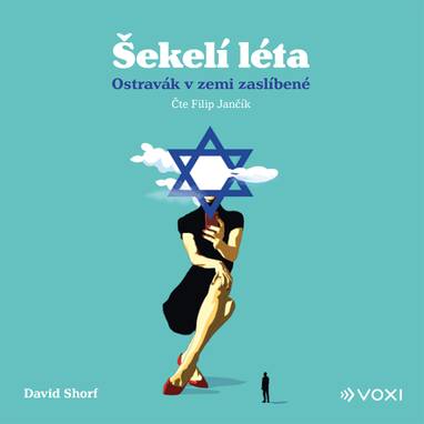 Audiokniha Šekelí léta - Filip Jančík, David Shorf