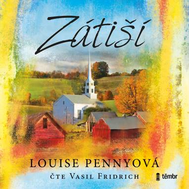Audiokniha Zátiší - Vasil Fridrich, Louise Pennyová