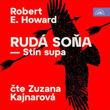 Audiokniha Rudá Soňa - Stín supa - Zuzana Kajnarová, Robert Ervin Howard